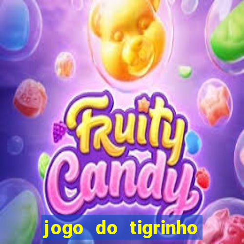 jogo do tigrinho com deposito de 5 reais